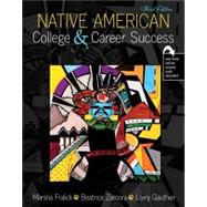 Native American College and Career Success by Marsha Fralick, Beatrice Zamora Aguilar, Larry Gauthier, 9781792475344