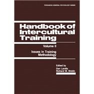 Handbook of Intercultural Training : Issues in Training Methodology by Landis, Dan, 9780080275345