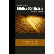 Handbook of Biblical Criticism by Soulen, Richard N.; Soulen, R. Kendall, 9780664235345
