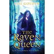 The Raven Queen by Che Golden, 9780857385345
