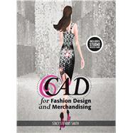CAD for Fashion Design and Merchandising Bundle Book + Studio Access Card by Stewart Smith, Stacy, 9781501395345