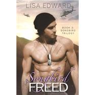 Songbird Freed by Edward, Lisa, 9781502905345