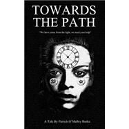 Towards the Path by Burke, Patrick O'malley, 9781508495345