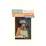 Crafting Presence by Wallack, Nicole B., 9781607325345