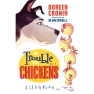 The Trouble with Chickens by Cronin, Doreen; Cornell, Kevin, 9780061215346