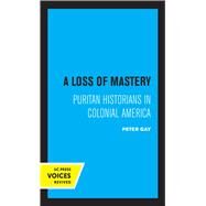 A Loss of Mastery by Peter Gay, 9780520365346