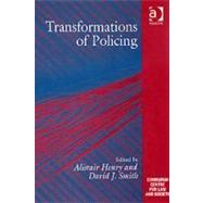 Transformations of Policing by Smith,David J., 9780754625346