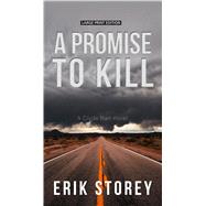 A Promise to Kill by Storey, Erik, 9781432845346