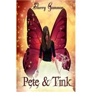Pete & Tink by Gammon, Sherry, 9781507875346