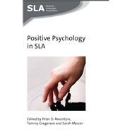 Positive Psychology in Sla by Macintyre, Peter D.; Gregersen, Tammy; Mercer, Sarah, 9781783095346