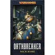 Oathbreaker by Nick Kyme, 9781844165346
