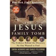 The Jesus Family Tomb by Jacobovici, Simcha, 9780061205347