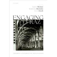 Engaging Raz Themes in Normative Philosophy by Marmor, Andrei; Brownlee, Kimberley; Enoch, David, 9780198925347