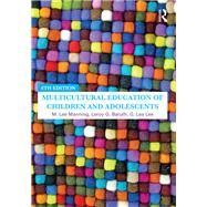 Multicultural Education of Children and Adolescents by Manning; M. Lee, 9781138735347