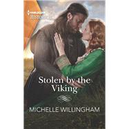 Stolen by the Viking by Willingham, Michelle, 9781335505347