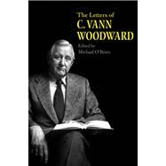 The Letters of C. Vann Woodward by Woodward, C. Vann; O'Brien, Michael, 9780300185348
