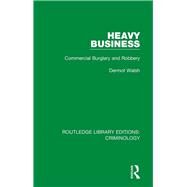 Heavy Business by Walsh, Dermot, 9780367135348