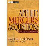 Applied Mergers and Acquisitions, University Edition by Bruner, Robert F.; Perella, Joseph R., 9780471395348