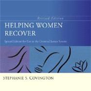 Helping Women Recover : A Program for Treating Substance Abuse - Special Edition for Use in the Criminal Justice System by Covington, Stephanie S., 9780787995348