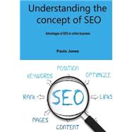 Understanding the Concept of Seo by Jones, Paula, 9781505945348
