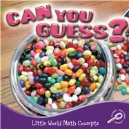 Can You Guess? by Matzke, Ann, 9781615905348