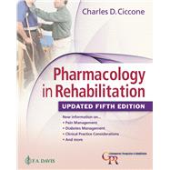 Pharmacology in Rehabilitation, Updated 5th Edition by Ciccone, Charles D., 9781719645348