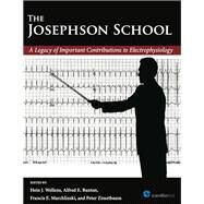 The Josephson School by Wellens, Hein J., M.D.; Buxton, Alfred E., M.D.; Marchlinski, Francis E., M.D.; Zimetbaum, Peter, M.D., 9781935395348