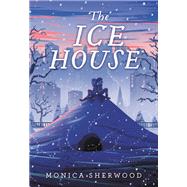 The Ice House by Sherwood, Monica, 9780316705349