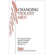 Changing Violent Men by Rebecca Emerson Dobash, 9780761905349
