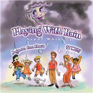 Playing With Rain by White, Sandi, 9781450015349