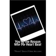 You're the Reason Why My Heart Beat by Williams, Jason O'Neal, 9781501045349