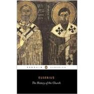 History of the Church : From Christ to Constantine by Eusebius (Author); Williamson, G. A. (Translator); Louth, Andrew (Introduction by), 9780140445350