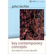 Key Contemporary Concepts : From Abjection to Zeno's Paradox by John Lechte, 9780761965350