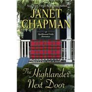 The Highlander Next Door by Chapman, Janet, 9781410475350