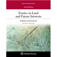 Estates in Land and Future Interests Problems and Answers by Makdisi, John, 9781454895350