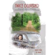 Twice Delivered by Haskins, Ted; Meade, Jeanette, 9781503535350