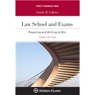 Law School Exams Preparing and Writing to Win by Calleros, Charles R., 9781543825350