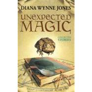 Unexpected Magic by Jones, Diana Wynne, 9780060555351