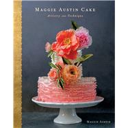 Maggie Austin Cake by Austin, Maggie; Headley, Kate, 9780544765351