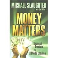 Money Matters Participants Guide by Slaughter, Michael, 9780687495351