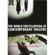 World Encyclopedia of Contemporary Theatre: Volume 1: Europe by Nagy,Peter;Nagy,Peter, 9781138145351
