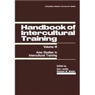 Handbook of Intercultural Training : Area Studies in Intercultural Training by Landis, Dan, 9780080275352