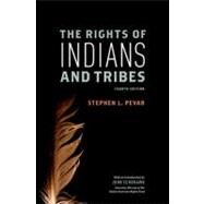 The Rights of Indians and Tribes by Pevar, Stephen L., 9780199795352