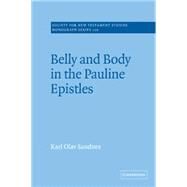 Belly and Body in the Pauline Epistles by Karl Olav Sandnes, 9780521815352