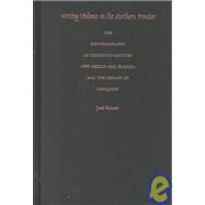 Writing Violence on the Northern Frontier by Rabasa, Jose; Mignolo, Walter D.; Saldivar-Hull, Sonia; Silverblatt, Irene, 9780822325352