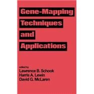 Gene-Mapping Techniques and Applications by Schook; Lawrence B., 9780824785352