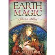 Earth Magic Oracle Cards A 48-Card Deck and Guidebook by Farmer, Steven D., 9781401925352
