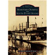 Maritime Olympia and South Puget Sound by Eldridge, Les; Hough, John W., 9781467125352