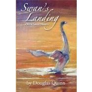 Swan's Landing by Quinn, Douglas; Colson, Donna Higgins; Colson, Kim, 9781475285352
