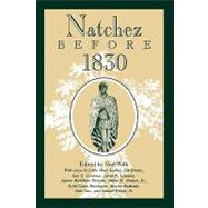 Natchez Before 1830 by Polk, Noel, 9781604735352